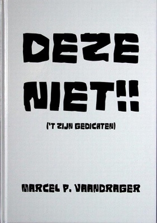 Boek `Deze niet!!´ Schrijver: Marcel P. Vaandrager